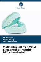 Maßhaltigkeit von Vinyl-Siloxanether-Hybrid-Abformmaterial (German Edition) 6208073049 Book Cover