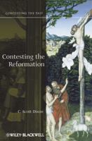 Contesting the Reformation 140511326X Book Cover