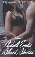 Adult Erotic Short Stories - Volume 2: Erotic Short Stories For Couples: Erotic Short Stories For Women: Erotic Short Stories For Men B086PLB8P6 Book Cover