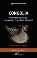 Congolia. Des histoires congolaises, des souvenirs et des chants qui parlent (Graveurs de Mémoire) (French Edition) 2343199000 Book Cover