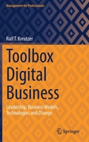 Toolbox Digital Business: Leadership, Business Models, Technologies and Change 365837019X Book Cover