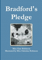 Bradford's Pledge 1326333615 Book Cover