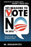101 Reasons to Vote No in 2012 1463563337 Book Cover