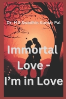 Immortal Love - I'm in Love B0F8C3PTY9 Book Cover