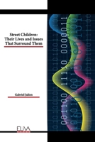 Street Children: Their Lives and Issues That Surround Them 9994981056 Book Cover