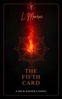The Fifth Card: A Deck Keeper's Novel B0GCN4XHDY Book Cover