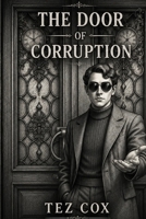 The Door of Corruption B0HBHXD14M Book Cover