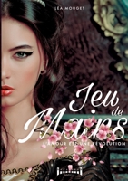 Jeu de Mains: L'amour est une révolution (French Edition) 2374643174 Book Cover