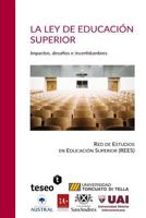 La Ley de Educación Superior: Impactos, desafíos e incertidumbres 9877231530 Book Cover