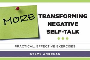 More Transforming Negative Self-Talk: Practical, Effective Exercises 0393709736 Book Cover