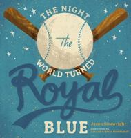 The Night the World Turned Royal Blue 1512183687 Book Cover