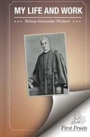 My Life and Work 1621715531 Book Cover