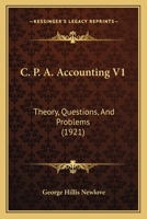 C. P. A. Accounting V1: Theory, Questions, And Problems 1166479277 Book Cover