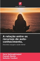 A relação entre os recursos de auto-conhecimento, (Portuguese Edition) 6208614201 Book Cover