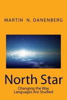 North Star: Changing the Way Languages Are Studied 1530769558 Book Cover