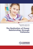The Realization of Power Relationships Through Politeness 3659530344 Book Cover