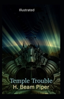 Temple Trouble Illustrated B08D4TYLQQ Book Cover