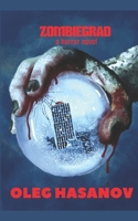 Zombiegrad: City of the Dead: An Apocalyptic Horror Novel B0D83Z4NW2 Book Cover