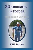 30 Thoughts to Ponder: Inspiration Series # 1.2 1499500777 Book Cover
