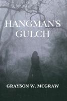 Hangman's Gulch 1946702617 Book Cover