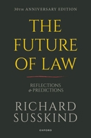 The Future of Law: Reflections and Predictions 0197919073 Book Cover