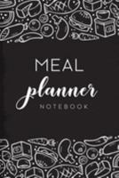 Meal Planner Notebook: 52 Week Food Planner Notebook / Diary / Log for Meal Planning with Grocery Shopping List - Food Doodles Black Background 1691308935 Book Cover