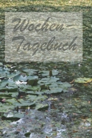 Wochen-Tagebuch 1673172954 Book Cover