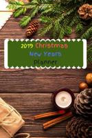2019 Christmas New Years Planner: Planner For Food, Budgeting For Holidays, Gifts, Everything you need to plan an Amazing Christmas and New Years Party 109982446X Book Cover