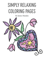 Simply Relaxing Coloring Pages B0CTBFTJP3 Book Cover