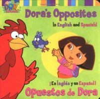 Dora's Opposites/Opuestos de Dora: In English and Spanish!/En Ingles y en Espanol! (Dora the Explorer) 0689848196 Book Cover