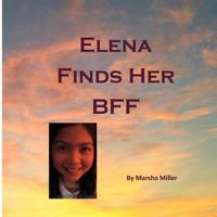 Elena Finds Her Bff 154288165X Book Cover