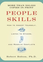 People Skills: How to Assert Yourself, Listen to Others, and Resolve Conflicts 067162248X Book Cover