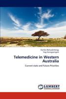 Telemedicine in Western Australia 3659237590 Book Cover