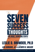 The Seven Success Thoughts: For Highly Achieving People B0CR84YXM6 Book Cover