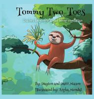 Tommy Two-Toes: Teaches the Jungle about Being Vegetarian 0995998329 Book Cover