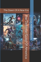 The Defense Guild Of America: The Dawn Of A New Era (The New Atlantis Chronicles) B0H21SKCFS Book Cover