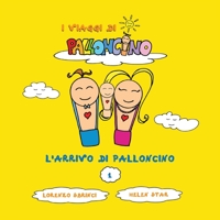 L'arrivo di Palloncino B09BYPQWNT Book Cover
