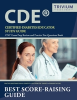 Certified Diabetes Educator Study Guide: CDE Exam Prep Review and Practice Test Questions Book 1635306108 Book Cover