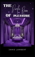 The Purple Room Of Pleasure (Purple Reign: A Dark Romance Series) B0FJMVBH39 Book Cover