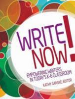 Write Now! Empowering Writers in Today's K-6 Classroom 087207353X Book Cover