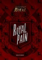 Royal Pain 1541526406 Book Cover