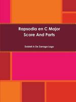 Rapsodia en C Major 0557367263 Book Cover