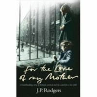 For the Love of My Mother 0955023904 Book Cover