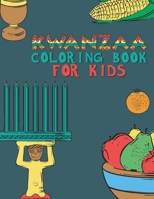 Kwanzaa Coloring Book For Kids: Fun Activity For Young Children To Celebrate Kwanzaa Boys And Girls Will Learn And Ask Questions About This Important Holiday 1699236003 Book Cover