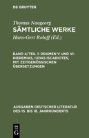 Samtliche Werke, Band 4/Teil 2, Dramen V Und VI: Hieremias, Iudas Iscariotes, Mit Zeitgenossischen Ubersetzungen 3110113694 Book Cover