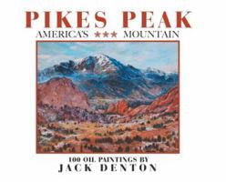 Pikes Peak, America's Mountain 1984567330 Book Cover