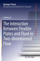 The Interaction Between Flexible Plates and Fluid in Two-dimensional Flow 3662436744 Book Cover