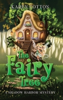 The Fairy Tree: A Shadow Harbor Mystery 1968260366 Book Cover