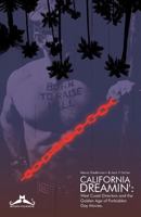 California Dreamin': West Coast Directors and the Golden Age of Forbidden Gay Movies 3960341016 Book Cover