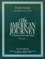 The American Journey: A History of the United States (To 1877) 0130887498 Book Cover